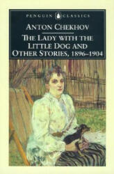 Lady with the Little Dog and Other Stories, 1896-1904 - Anton Chekhov (ISBN: 9780140447873)