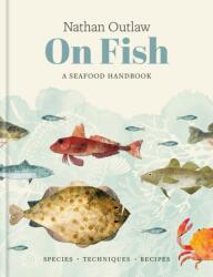 Nathan Outlaw On Fish (ISBN: 9781804193211)