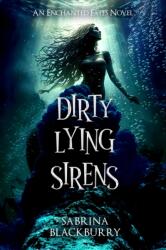 Dirty Lying Sirens (ISBN: 9781834110004)