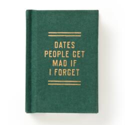Dates People Get Mad If I Forget Tiny Diary (ISBN: 9780735384170)