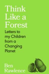 Think Like a Forest (ISBN: 9781787335257)