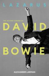 Lazarus: A doua venire a lui David Bowie (ISBN: 9781917923446)