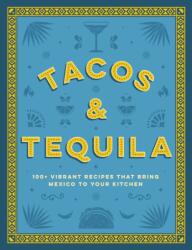 Tacos and Tequila (ISBN: 9781400340767)