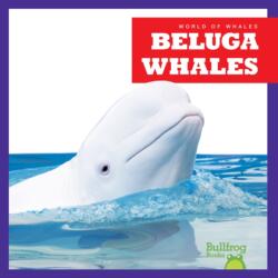 Beluga Whales (ISBN: 9798885245869)