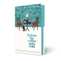 Before the Coffee Gets Cold (ISBN: 9781035034505)