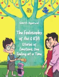 The Feelosophy of Avi and KIA (ISBN: 9789347098550)