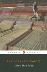 Selected Short Stories - Rabindranath Tagore (ISBN: 9780140449839)