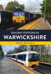 Railway Stations in Warwickshire (ISBN: 9781398125759)