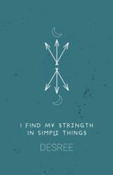I Find My Strength In Simple Things (ISBN: 9781913958039)