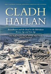 Cladh Hallan: Roundhouses and the Dead in the Hebridean Bronze Age and Iron Age (ISBN: 9798888571163)
