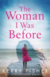 The Woman I Was Before (ISBN: 9780751576146)