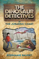 The Dinosaur Detectives in The Jurassic Coast (ISBN: 9781782262695)