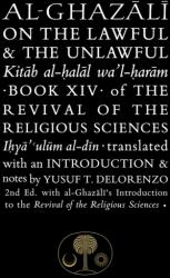 Al-Ghazali on the Lawful and the Unlawful (ISBN: 9781903682241)