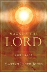 Magnify the Lord (ISBN: 9781845507541)