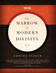 Marrow of Modern Divinity (ISBN: 9781845504793)