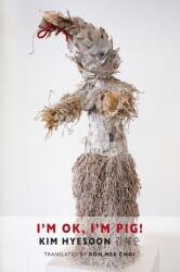 I'm Ok, I'm Pig! (ISBN: 9781780371023)