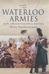 The Waterloo Armies (ISBN: 9781844155996)