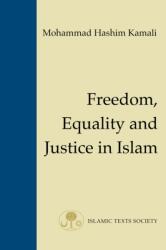 Freedom, Equality and Justice in Islam (ISBN: 9781903682012)