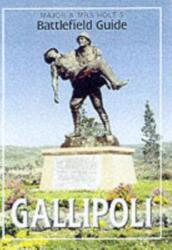 Major & Mrs Holt's (Gallipoli) Battlefield Guide to Gallipoli (ISBN: 9780850526387)