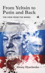 From Yeltsin to Putin and Back (ISBN: 9781917837385)