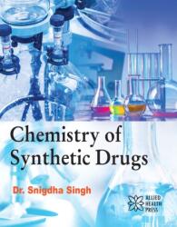 Chemistry of Synthetic Drugs (ISBN: 9781779562753)