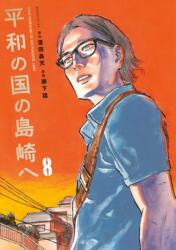 Shimazaki in the Land of Peace 8 (ISBN: 9781647295820)