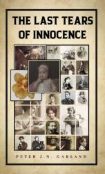 The Last Tears of Innocence (ISBN: 9781037111440)