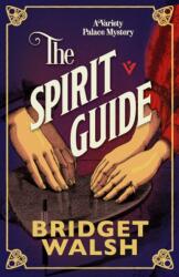 The Spirit Guide (ISBN: 9781805335832)