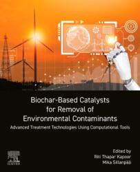 Biochar-Based Catalysts for Removal of Environmental Contaminants (ISBN: 9780443404474)