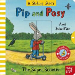 Pip and Posy: A Sliding Story - The Super Scooter (ISBN: 9781805138143)