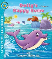 Dolly's Happy Home & Casper Tidies Up (ISBN: 9781782704423)