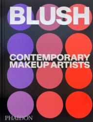 EDITORS PHAIDON - Blush - EDITORS PHAIDON (ISBN: 9781837291212)