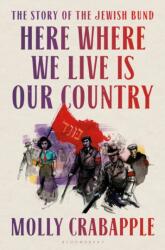Here Where We Live Is Our Country (ISBN: 9781526628893)