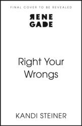 Right Your Wrongs - Kandi Steiner (ISBN: 9781408751244)