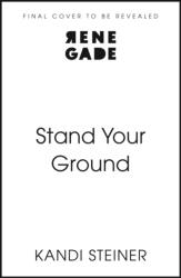 Stand Your Ground - Kandi Steiner (ISBN: 9781408751213)