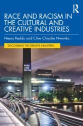 Race and Racism in the Cultural and Creative Industries (ISBN: 9780367331986)