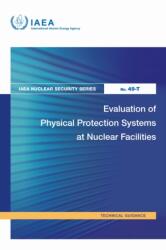 Evaluation of Physical Protection Systems at Nuclear Facilities (ISBN: 9789201371249)