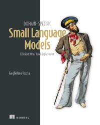 Domain-Specific Small Language Models - IOZZIA GUGLIELMO (ISBN: 9781633436701)