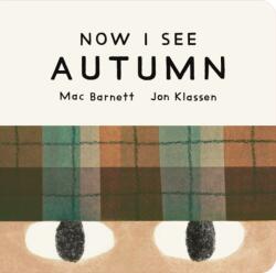 Now I See Autumn - Mac Barnett (ISBN: 9781529535754)