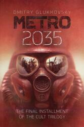 Metro 2035 - Dmitry Glukhovsky (ISBN: 9781399639514)