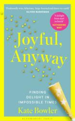 Joyful, Anyway (ISBN: 9781037202575)