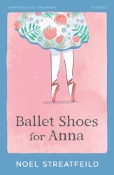 Ballet Shoes for Anna (ISBN: 9780008778699)