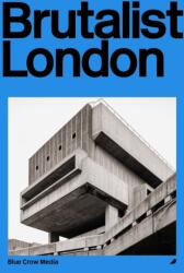Brutalist London (ISBN: 9781912018451)