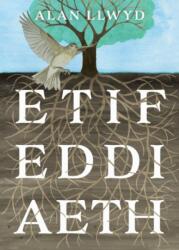 Etifeddiaeth (ISBN: 9781918015003)