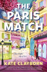 The Paris Match - Kate Clayborn (ISBN: 9780349442723)