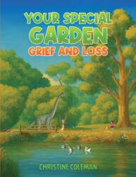 Your Special Garden: Grief and Loss (ISBN: 9781037100482)