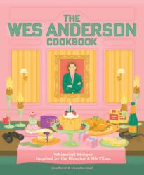 The Wes Anderson Cookbook (ISBN: 9780760399217)