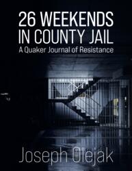 26 Weekends in County Jail (ISBN: 9781963511451)