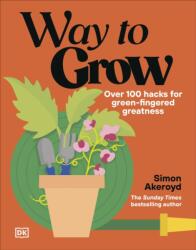 Way to Grow - Simon Akeroyd (ISBN: 9780241803288)