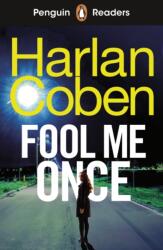 Penguin Readers Level 5: Fool Me Once (ISBN: 9780241753996)